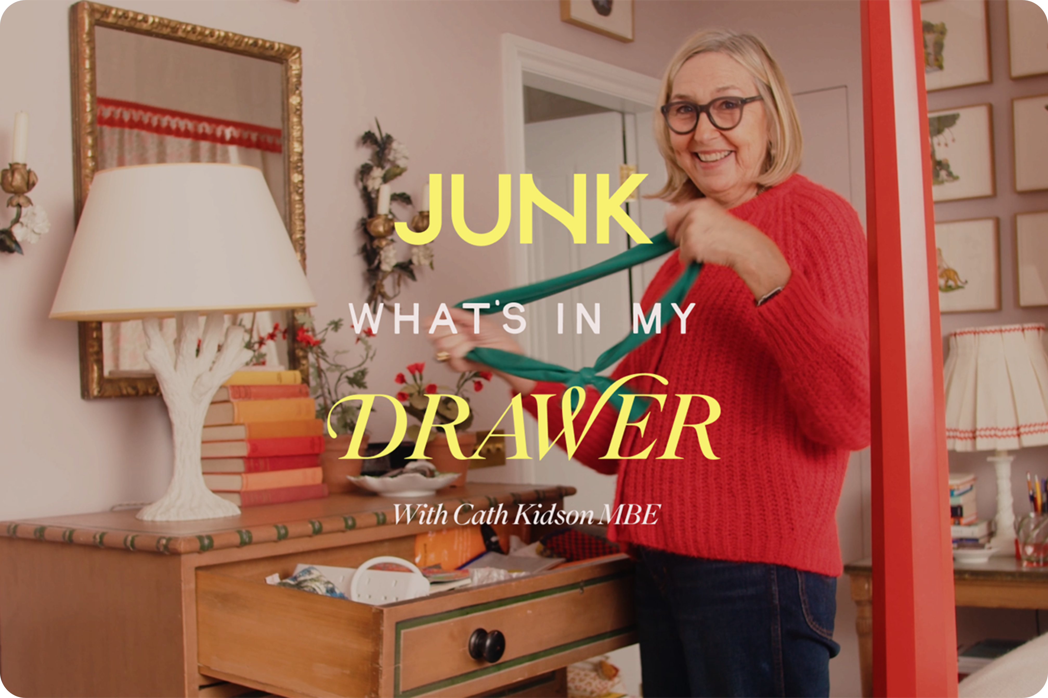 What's in my Junk Drawer with Cath Kidston MBE